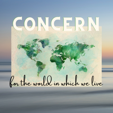 Concern for the World in Which We Live